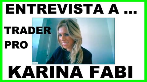 Karina Fabi De Watch My Trading Entrevista Youtube