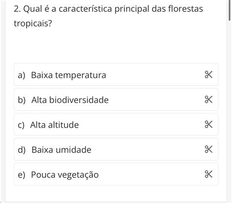 Qual A Principal Característica - Solved: Qual é a característica principal das florestas tropicais? a ...