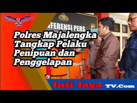 Polres Majalengka Tangkap Pelaku Penipuan Dan Penggelapan YouTube