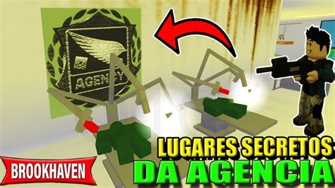 Todos Os Lugares Secreto Da Agencia No Brookhaven Rp Roblox Youtube