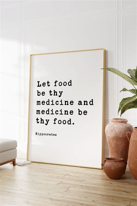 Let Food Be Thy Medicine And Medicine Be Thy Food Hippocrates Quote