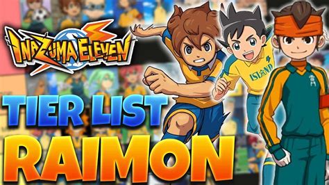 Los Mejores Jugadores Del Raimon De Todo Inazuma Eleven Tier List