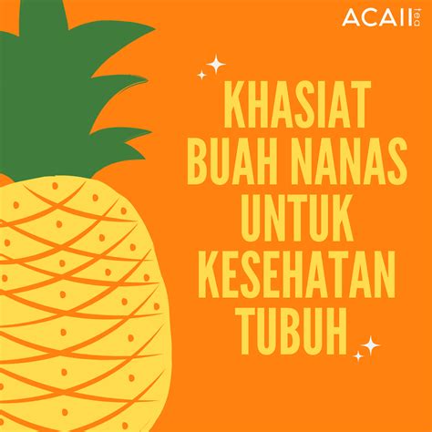 Khasiat Buah Nanas untuk Kesehatan Tubuh