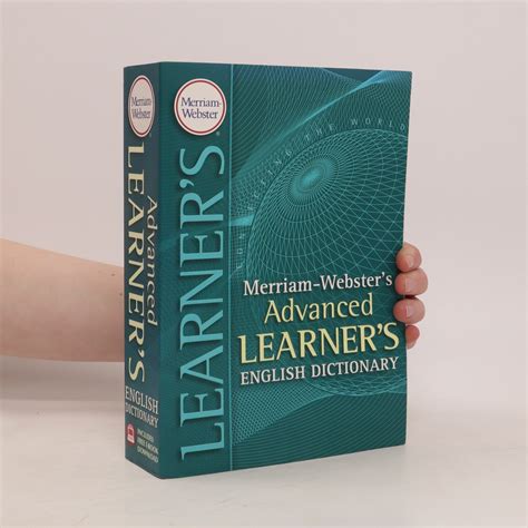 Merriam Webster S Advanced Learner S English Dictionary Merriam