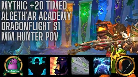 M 20 Algeth Ar Academy Timed Dragonflight S1 MM Hunter POV World