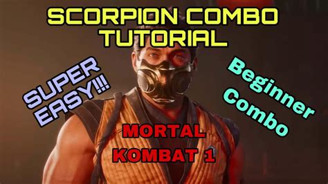 Mk1 Scorpion Combo Tutorial Beginner Super Easy Mortal Kombat 1