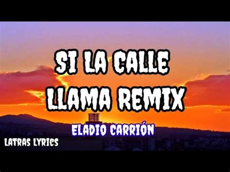 Si La Calle Llama Remix Eladio Carrion Ft Mike Towers Letras Lyrics