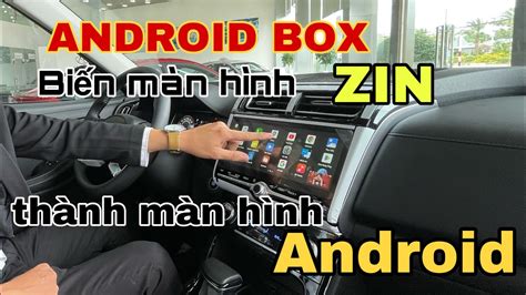 Xem Youtube Tr N M N H Nh Zin Hyundai B Ng Android Box H Ng D N S