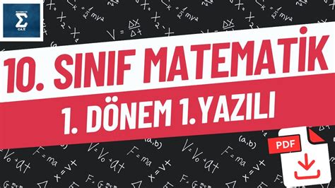 10 SINIF 1 DÖNEM 1 ORTAK YAZILIYA HAZIRLIK 10 SINIF MATEMATİK ÖZET