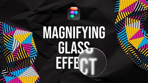 MAGNIFYING GLASS EFFECT Figma Tutorial YouTube