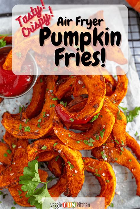 Air Fryer Pumpkin Fries - Veggie Fun Kitchen