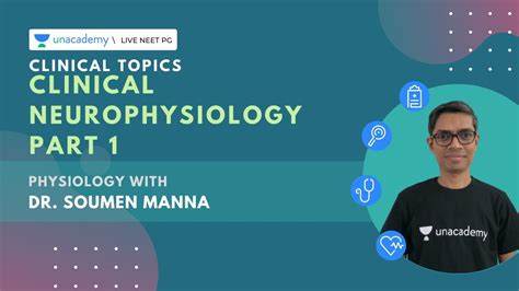 NEET GP Clinical Neurophysiology Part 1 Dr Soumen Manna YouTube