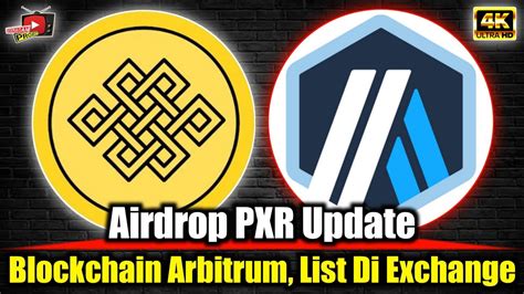 Airdrop Pxr Update Blockchain Arbitrum Total Suply Juta Token