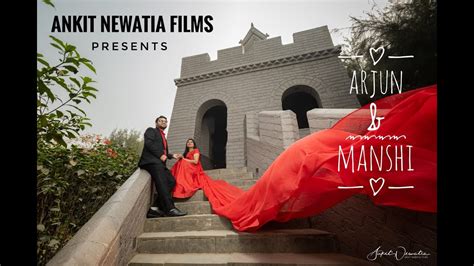 Best Pre Wedding Teaser Ankit Newatia Films Arjun Manshi