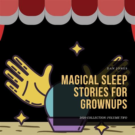 Magical Sleep Stories For Grownups 2020 Collection Vol 02 Dan Jones