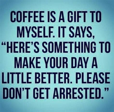 99 Funny Coffee Memes To Start Your Morning With A Roast Coffee Quotes Funny Funny Coffee