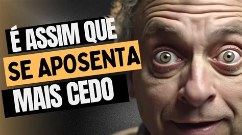 O Que Fazer Para Se Aposentar Mais Cedo Top Dicas Para Se Aposentar