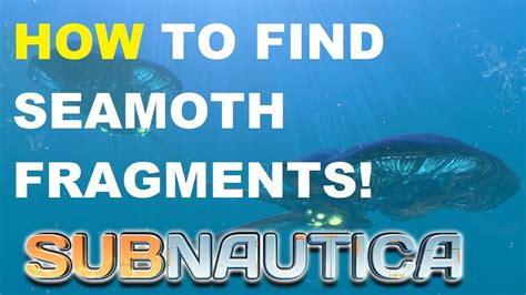 Subnautica How To Find Seamoth Fragments YouTube