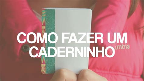 Como Fazer Um Caderninho Papel Fita E Tesoura Tempojunto Youtube