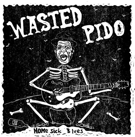 homesick songs | wasted pido