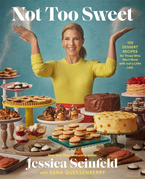 Not Too Sweet Book By Jessica Seinfeld Sara Quessenberry Official