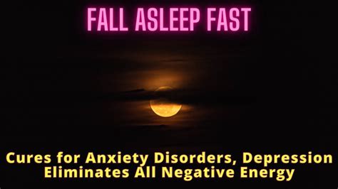 Fall Asleep Fast Cures For Anxiety Disorders Depression Eliminates