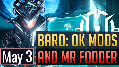 Warframe BARO KI TEER OK Mods MR Fodder May 3rd YouTube