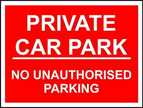 Private Car Park No Unauthorised Parking Safety Sign Mm Aluminium