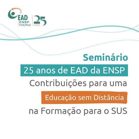 EaD da Escola Nacional de Saúde Pública celebra 25 anos em novembro