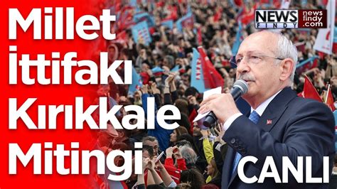 Canlı Millet İttifakı Cumhurbaşkanı Adayı Kemal Kılıçdaroğlu