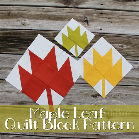 Maple Leaf Quilt Block Pattern Sew Much Moore