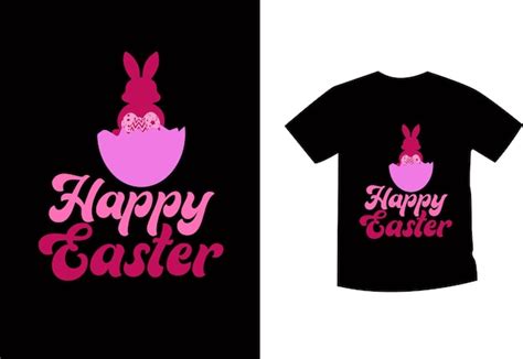 Premium Vector Happy Easter Day T Shirt Design With Cute Bunny