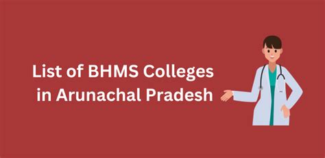 List Of BHMS Colleges In Arunachal Pradesh 2024 25 Govt Private Seats