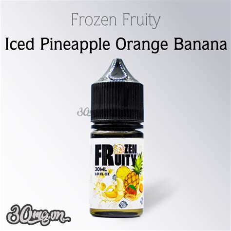 Bán Frozen Fruity Salt Iced Pineapple Orange Banana 30ml Chĩnh Hãng