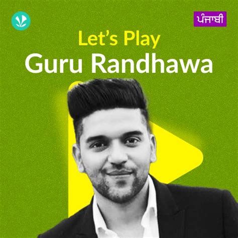 Guru Randhawa Ke Gane Latest Punjabi Songs Jiosaavn