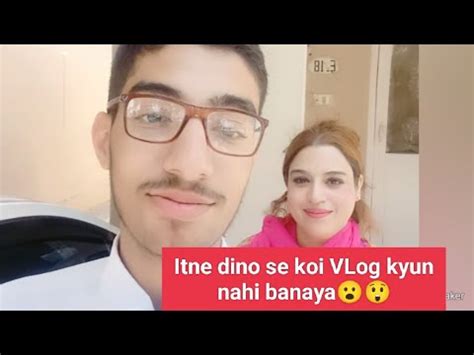 Itne Dino Se Koi VLog Kyun Nahi Banaya Vlogginglife Vlogging