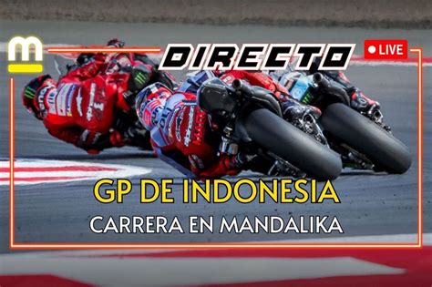 Así vivimos la carrera de MotoGP del GP de Indonesia en Mandalika