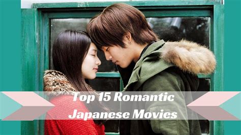 Top 15 Romantic Japanese Movies Youtube