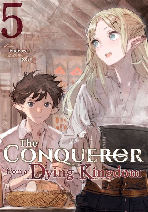 The Conqueror From A Dying Kingdom Volume 5 Manga EBook By Fudeorca