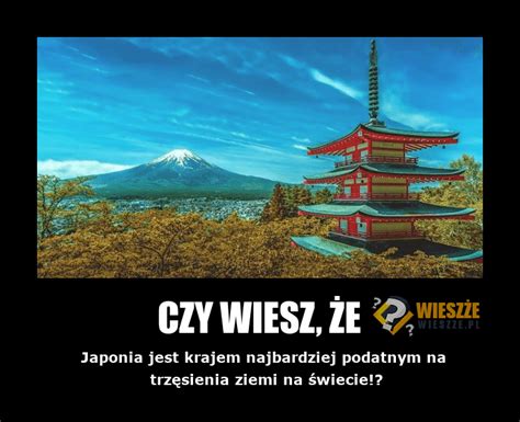 Trzęsienia Ziemi w Japonii Ciekawostki o których nie słyszałeś