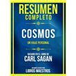 Resumen Completo Cosmos Un Viaje Personal Basado En El Libro De