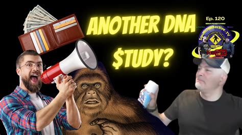 Bigfoot Bonanza A New Dna Study Squatch D Tv Ep Youtube