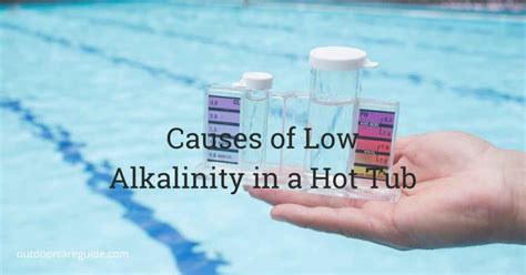 What Causes Low Alkalinity In A Hot Tub