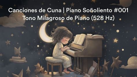 Canciones de Cuna Piano Soñoliento Sueño Tranquilo del Bebé 001