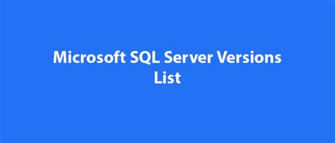 Microsoft Sql Server Versions List Mssql Query