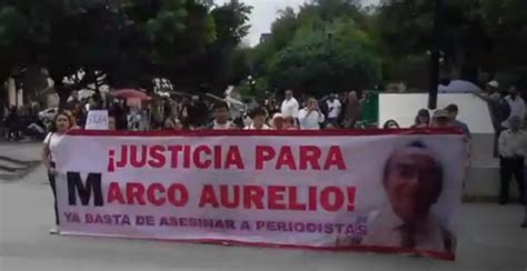 Marchan En Tehuac N Exigiendo Paz Y Justicia Para Periodista Asesinado