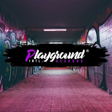 Stream Playground Intl Records Music Listen To Songs Albums