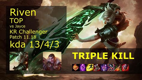 Riven Top vs Jayce KR Challenger 13 4 3 Patch 11 18 Gameplay 롤