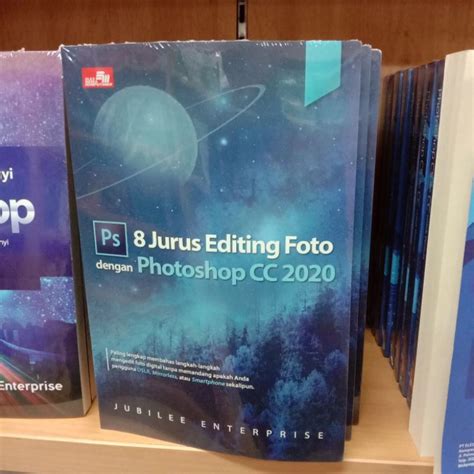 Jual Buku Panduan Belajar Jurus Editing Foto Dengan Photoshop Cc