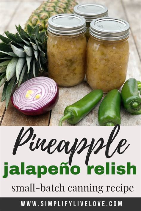 Delicious and Easy Pineapple Jalapeno Relish Canning Recipe for Summer ...